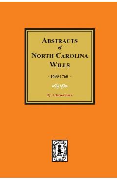 Coperta cărții 'North Carolina Wills, 1663-1760, Abstracts Of. - J. Bryam Grimes'
