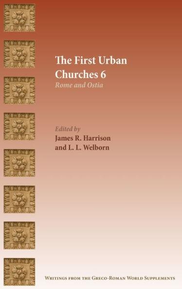 The First Urban Churches 6: Rome and Ostia - James R. Harrison