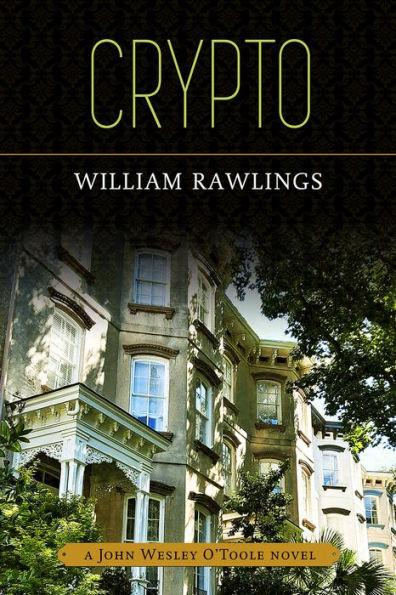 Crypto: A John Wesley O'Toole Novel - William Rawlings