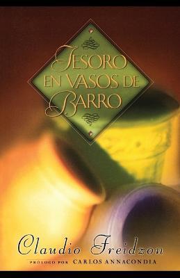 Tesoro En Vasos de Barro - Claudio Freidzon