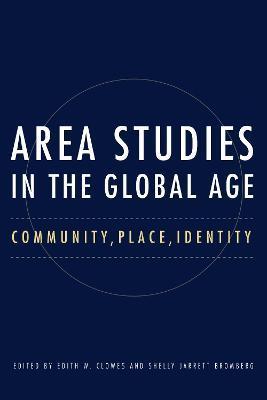 Area Studies in the Global Age: Community, Place, Identity - Edith Clowes