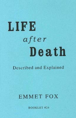 Life After Death #24: Described and Explained - Emmet Fox