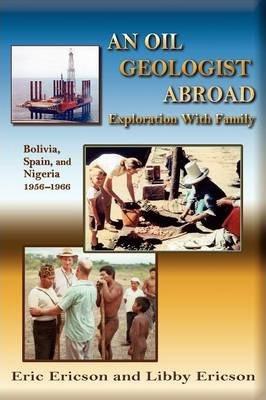 Coperta cărții 'An Oil Geologist Abroad - Eric Ericson'
