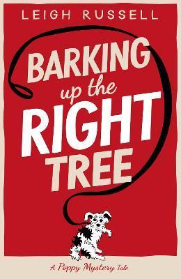 Barking Up the Right Tree: Volume 1 - Leigh Russell