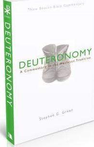 Nbbc, Deuteronomy: A Commentary in the Wesleyan Tradition - Stephen G. Green