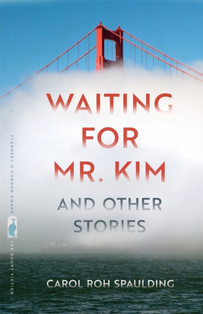 Waiting for Mr. Kim and Other Stories - Carol Roh Spaulding