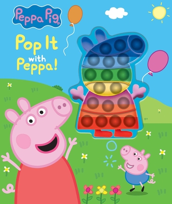Peppa Pig: Pop It with Peppa!: Book with Pop It - Meredith Rusu