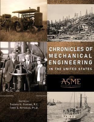 Chronicles of Mechanical Engineering in the United States - Thomas H. Fehring