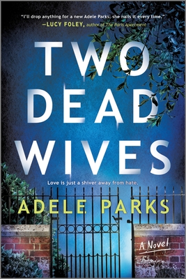 Two Dead Wives: A Psychological Thriller - Adele Parks