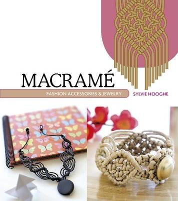 Macrame Fashion Accessories & Jewelry - Sylvie Hooghe