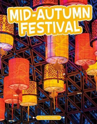 Mid-Autumn Festival - Ailynn Collins