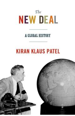 Poza produsului The New Deal: A Global History - Kiran Klaus Patel