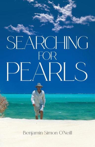 Searching for Pearls - Benjamin Simon O'neill