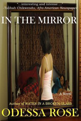 In The Mirror - Odessa Rose