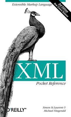 XML Pocket Reference: Extensible Markup Language - Simon St Laurent