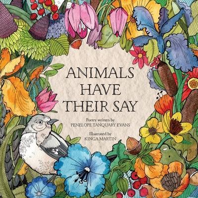 Animals Have Their Say - Penelope T. Evans