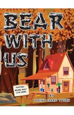 Coperta cărții 'Bear With Us - Alaina Clark Tyson'