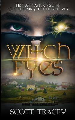 Witch Eyes - Scott Tracey