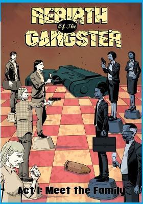 Rebirth of the Gangster Act 1 (Original Cover): Meet the Family - Cj Standal