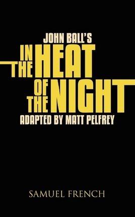 John Ball's in the Heat of the Night - Matt Pelfry