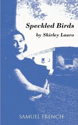 Speckled Birds - Shirley Lauro