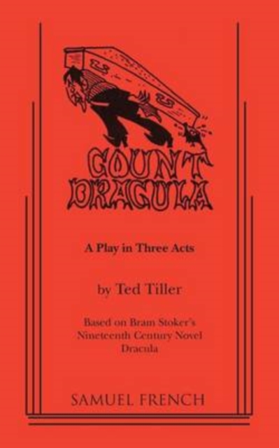 Count Dracula - A Play in Three Acts - Ted Tiller