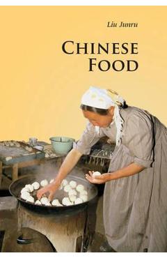 Coperta cărții 'Chinese Food - Junru Liu'