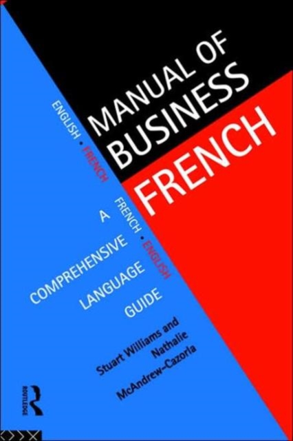 Manual of Business French - Nathalie Mcandrew Cazorla