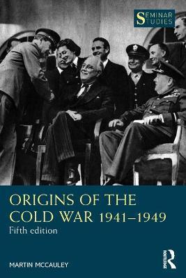 Origins of the Cold War 1941-1949 - Martin Mccauley