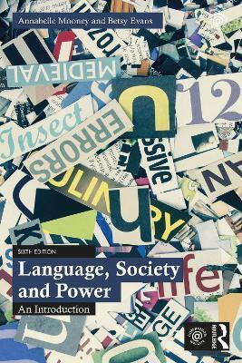 Language, Society and Power: An Introduction - Annabelle Mooney