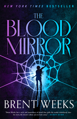 The Blood Mirror - Brent Weeks
