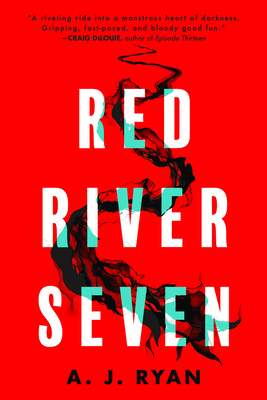 Red River Seven - A. J. Ryan