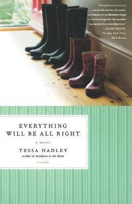 Everything Will Be All Right - Tessa Hadley