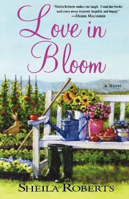 Love in Bloom - Sheila Roberts