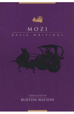 Coperta cărții 'Mozi: Basic Writings - Burton Watson'