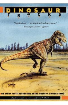 Coperta cărții 'Dinosaur Tracks and Other Fossil Footprints of the Western United States - Martin Lockley'