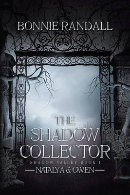 The Shadow Collector: Natalya & Owen - Bonnie Randall