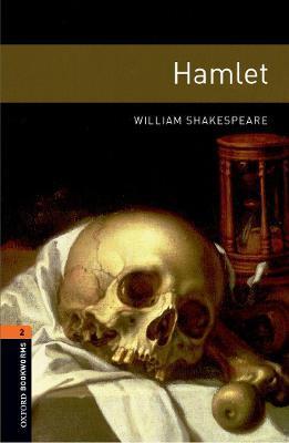 Oxford Bookworms Library: Level 2: Hamlet Playscript - William Shakespeare