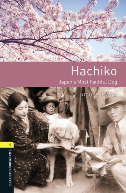 Oxford Bookworms 3e 1 Hachiko MP3 Pack - Irving