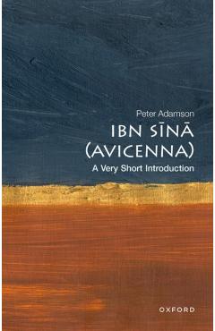 Ibn Sn (Avicenna): A Very Short Introduction - Peter Adamson