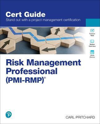 Risk Management Professional (Pmi-Rmp)(R) - Carl Pritchard