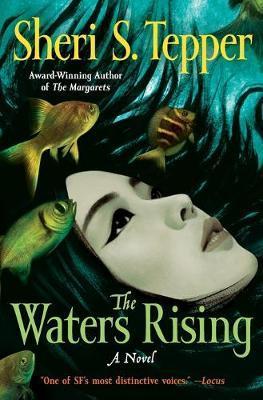 The Waters Rising - Sheri S. Tepper