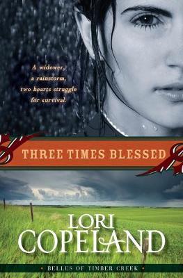 Three Times Blessed (Belles of Timber Creek, Book 2) - Lori Copeland