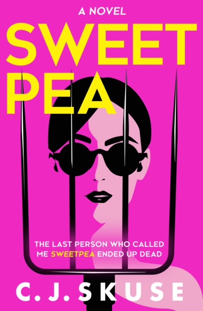 Sweetpea - C. J. Skuse