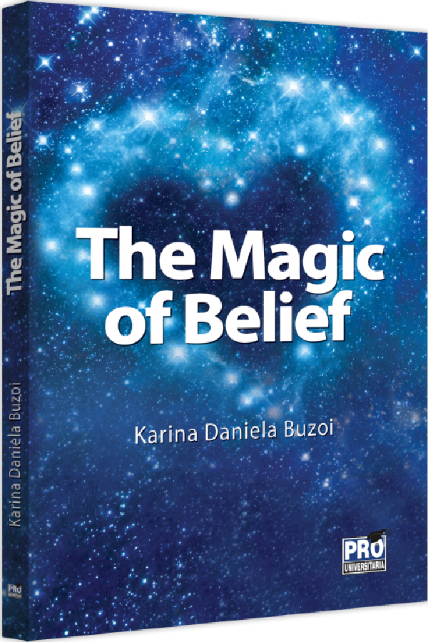 The Magic of Belief - Karina Daniela Buzoi
