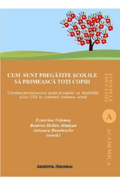 Poza produsului Cum sunt pregatite scolile sa primeasca toti copiii - Ecaterina Vrasmas, Beatriuce Hellen Almasan, Anisoara Dumitrache