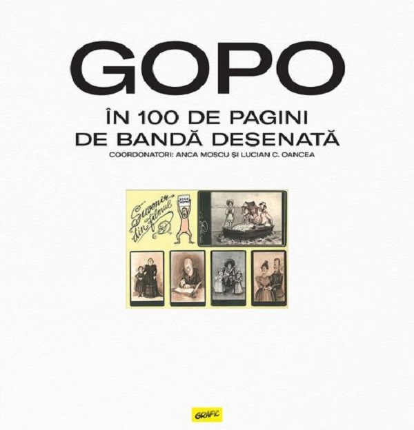 GOPO in 100 de pagini de banda desenata - Anca Moscu, Lucian C. Oancea