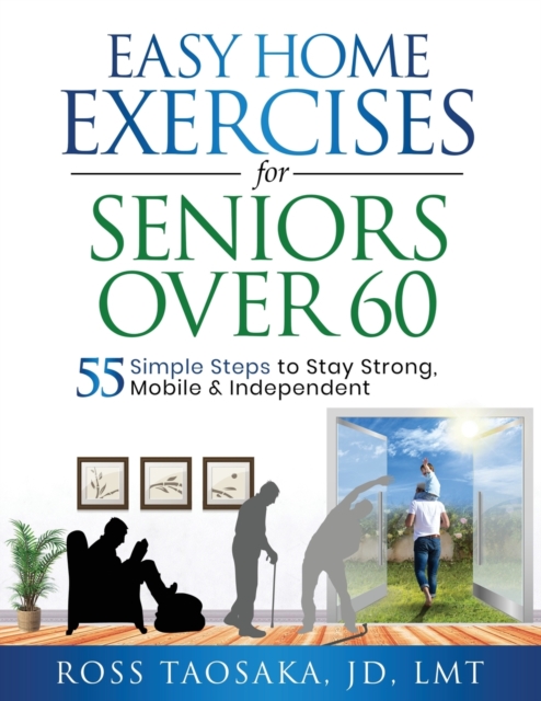 Easy Home Exercises for Seniors Over 60 - Taosaka