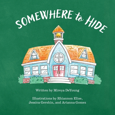 Somewhere to Hide - Mireya Deyoung