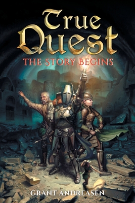 Coperta cărții 'True Quest: The Story Begins - Grant Andreasen'